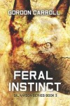 Book cover for Feral Instinct