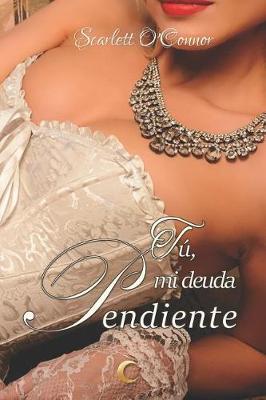 Book cover for Tú, mi deuda pendiente