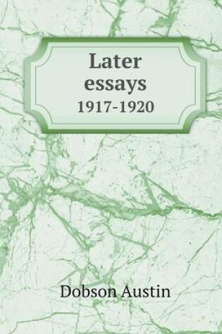 Cover of Later essays 1917-1920