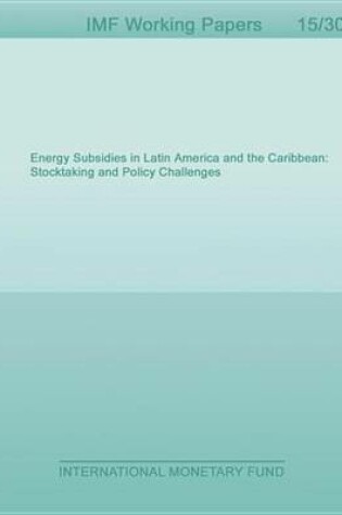 Cover of Energy Subsidies in Latin America and the Caribbean