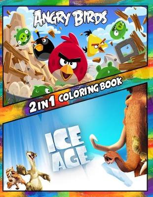 Cover of 2 in 1 Coloring Book Angry Birds and Ice Age