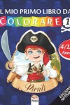 Book cover for Il moi primo libro da colorare - pirati 1 - Edizione notturna