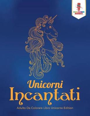 Book cover for Unicorni Incantati