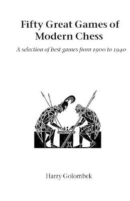 Book cover for Fifty Great Games of Modern Chess