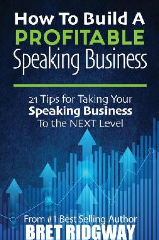 Cover of How to Build a Profitable Speaking Business