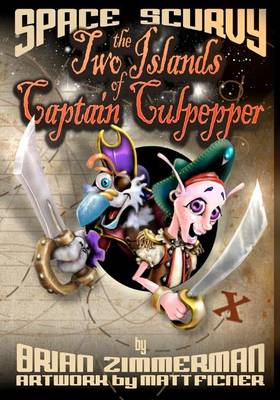 Cover of Space Scurvy - The Two Islands of Captain Culpepper