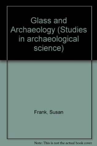 Cover of Glass and Archaeology