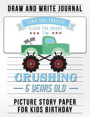 Book cover for Stop the Traffic Close the Road I Am Crushing 6 Years Old