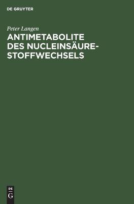 Book cover for Antimetabolite Des Nucleinsäure-Stoffwechsels