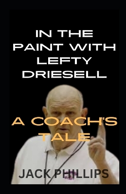 Book cover for In the Paint with Lefty Driesell