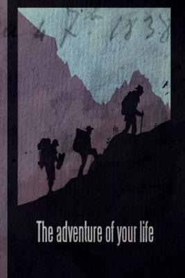 Book cover for The Adventure of Your Life