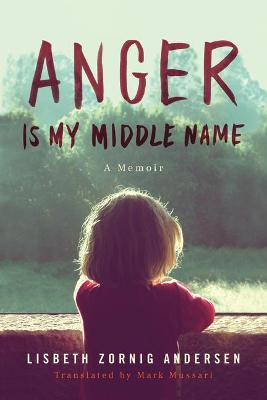 Cover of Anger Is My Middle Name