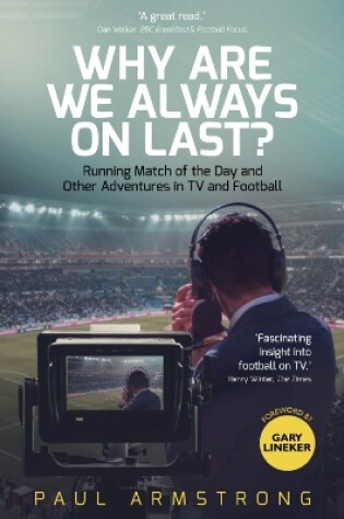Cover of Why Are We Always On Last?