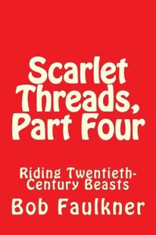 Cover of Scarlet Threads, Part Four