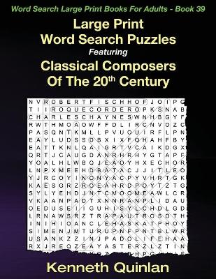 Book cover for Large Print Word Search Puzzles Featuring Classical Composers Of The 20th Century