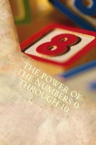 Cover of The Power of the Numbers 0 through 10