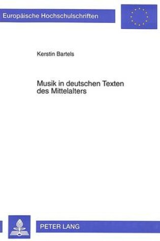 Cover of Musik in Deutschen Texten Des Mittelalters
