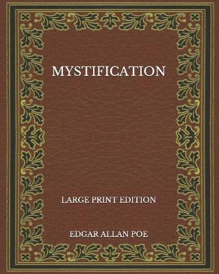 Book cover for Mystification - Large Print Edition