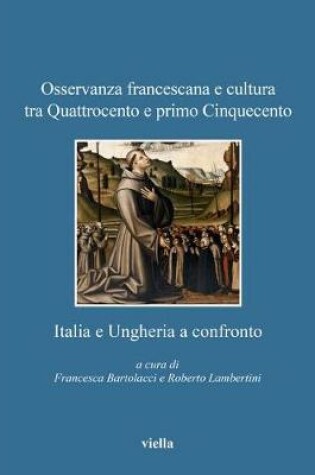 Cover of Osservanza Francescana E Cultura Tra Quattrocento E Primo Cinquecento