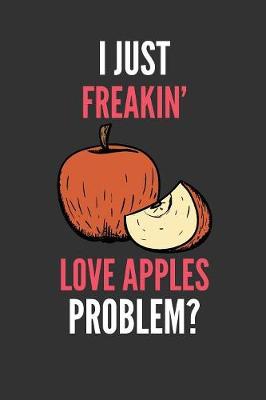 Book cover for I Just Freakin' Love Apples