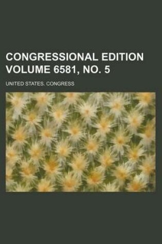 Cover of Congressional Edition Volume 6581, No. 5