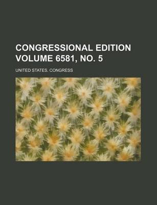 Book cover for Congressional Edition Volume 6581, No. 5