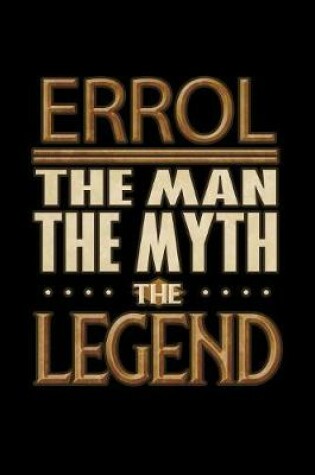 Cover of Errol The Man The Myth The Legend