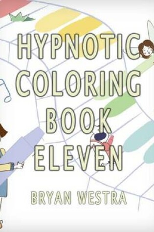 Cover of Hypnotic Coloring Book Eleven
