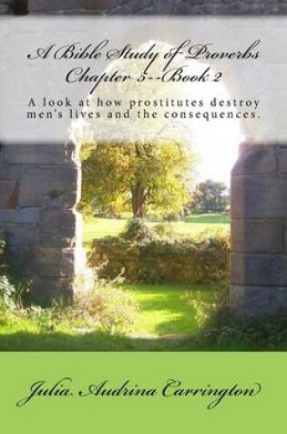 Cover of A Bible Study of Proverbs Chapter 5--Book 2