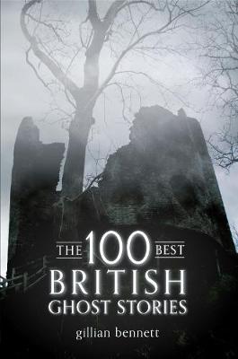 Book cover for The 100 Best British Ghost Stories