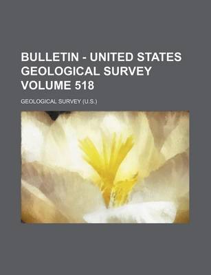 Book cover for Bulletin - United States Geological Survey Volume 518