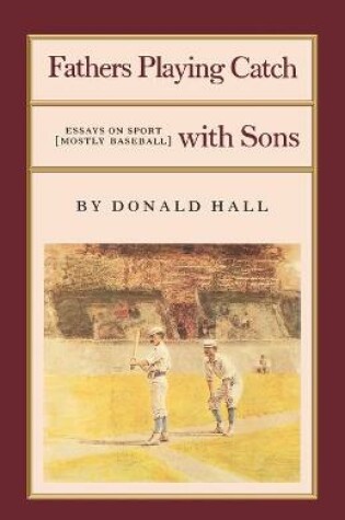 Cover of Fathers Playing Catch with Sons