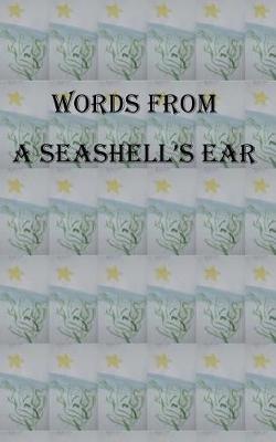 Book cover for Words from a Seashell's Ear