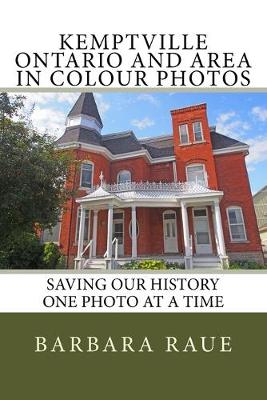 Book cover for Kemptville Ontario and Area in Colour Photos