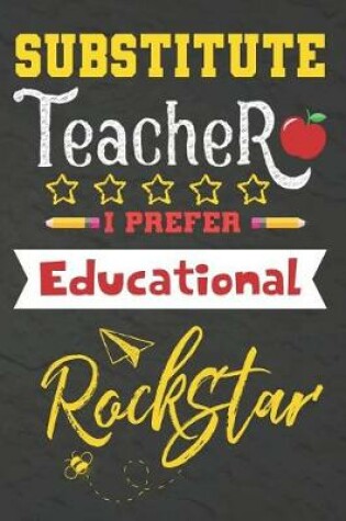 Cover of Substitute Teacher I Prefer Educational Rockstar