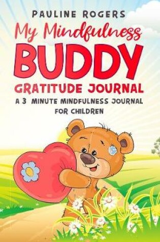 Cover of My Mindfulness Buddy Gratitude Journal