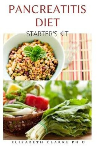 Cover of Pancreatitis Diet Starter's Kit