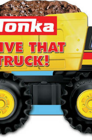 Cover of Tonka Drive That Truck