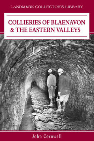 Cover of Collieries of Blaenavon and the Eastern Valleys