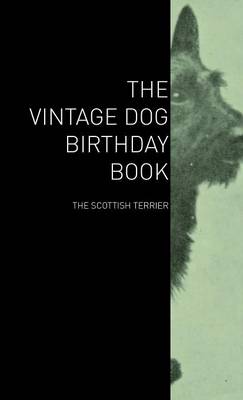 Cover of The Vintage Dog Birthday Book - The Scottish Terrier