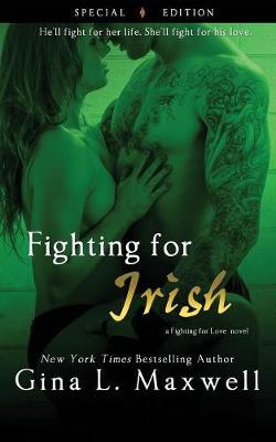 Fighting for Irish by Gina L Maxwell