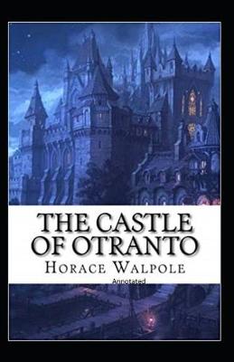 Book cover for The Castle of Otranto Annotated