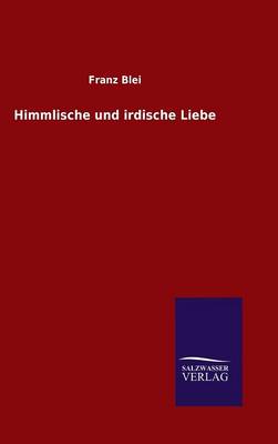 Book cover for Himmlische und irdische Liebe