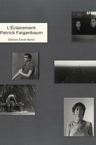 Cover of Patrick Faigenbaum - L'eclairement