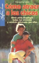 Book cover for Como Atraer a Los Chicos