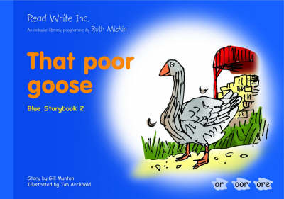 Book cover for Read Write Inc.: Set 6 Blue: Colour Storybooks: That Poor Goose