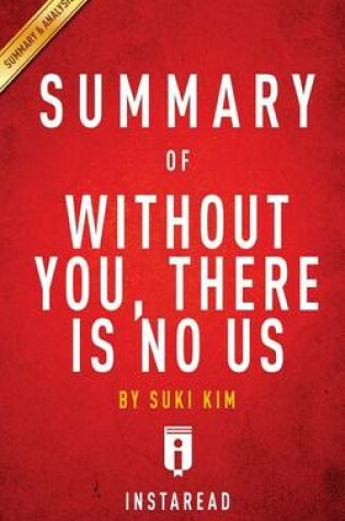 Cover of Summary of Without You, There Is No Us