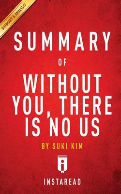 Book cover for Summary of Without You, There Is No Us