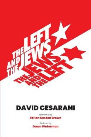 Cover of The Left and the Jews, The Jews and the Left