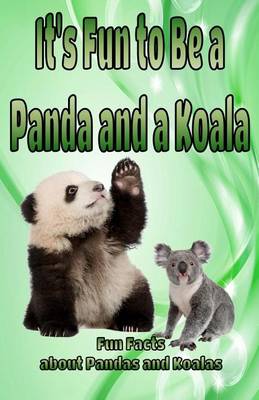 Book cover for It's Fun to Be a Panda and a Koala
